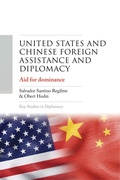 Cover: United States and Chinese Foreign Assistance and Diplomacy - Manchester University Press