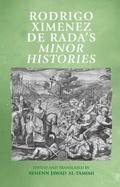 Cover: Rodrigo Ximenez De RADA's Minor Histories - Manchester University Press