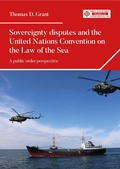 Cover: Sovereignty Disputes and the United Nations Convention on the Law of the Sea - Manchester University Press