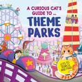 Cover: A Curious Cat's Guide to: Theme Parks - Wayland
