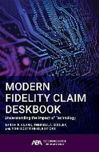 Abbildung von: Modern Fidelity Claim Deskbook - American Bar Association