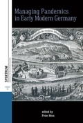 Cover: Managing Pandemics in Early Modern Germany - Berghahn Books