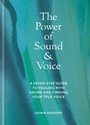 Cover: The Power of Sound & Voice - Godsfield Press Ltd