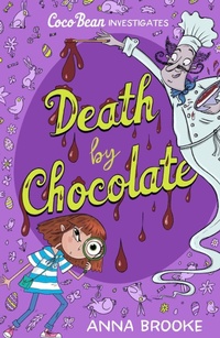 Abbildung von: Death by Chocolate - Chicken House Ltd