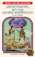 Cover: Spy for George Washington - Chooseco LLC
