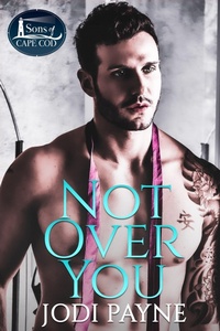 Enlarge image Cover: Not Over You - Tygerseye Publishing, LLC
