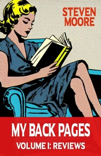 Enlarge image Cover: My Back Pages Volume I: Reviews - Redfiend Publishing