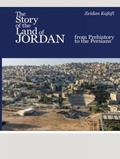 Cover: The Story of the Land of Jordan - American Center of Research in Amman