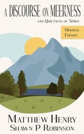 Cover: A Discourse on Meekness and Quietness of Spirit: Original Annotated Edition - BrainSwell Publishing