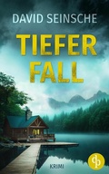 Cover: Tiefer Fall | Der packende Ermittler-Krimi - dp DIGITAL PUBLISHERS GmbH