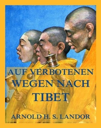 Abbildung von: Auf verbotenen Wegen nach Tibet - Jazzybee Verlag