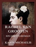 Cover: Rachel van Grooten - Ein Ghetto-Roman - Jazzybee Verlag