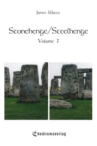 Enlarge image Cover: Stonehenge/Steelhenge - Volume 7 - Rediroma-Verlag