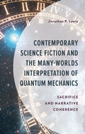 Bild: Contemporary Science Fiction and The Many-Worlds Interpretation of Quantum Mechanics - Bloomsbury Academic USA