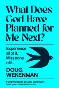 Cover: What Does God Have Planned for Me Next? - Waterbrook Press (A Division of Random House Inc)