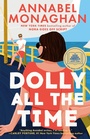 Cover: Dolly All the Time: A GMA Book Club Pick - G P Putnam's Sons