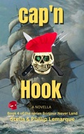 Cover: Cap'n Hook (Bonjour Never Land, #4) - Phillip Lemarque
