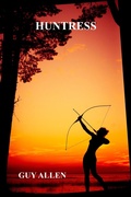 Cover: Huntress (Tenny Woods, #2) - Guy Allen