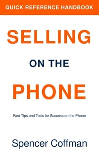 Enlarge image Cover: Selling On The Phone: Quick Reference Handbook - Spencer Coffman