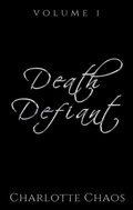 Cover: Death Defiant - Charlotte Chaos