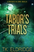 Cover: Tabor's Trials (Partners in Crime) - Graffridge Publishing