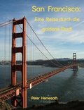 Bild: San Francisco: Eine Reise durch die goldene Stadt - Peter Hemesath