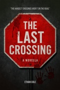 Cover: The Last Crossing - Ethan Cole