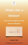 Cover: Think Like a Winner (Roadmap to Success, #1) - Anima Viva