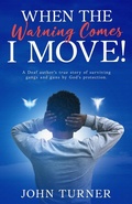 Cover: When The Warning Comes I Move! - BOOKBABY
