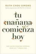Cover: Tu ma&ntilde;ana comienza hoy - Tyndale House Publishers