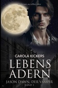 Cover: Jason Dawn, der Vampir, Band 1: Lebensadern - epubli