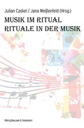Cover: Musik im Ritual - Rituale in der Musik - K&ouml;nigshausen & Neumann