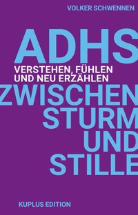 Abbildung von: ADHS Zwischen Sturm und Stille - public united