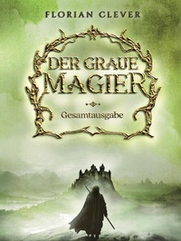 Abbildung von: Der graue Magier - Florian Clever