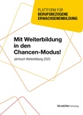 Cover: Mit Weiterbildung in den Chancen-Modus! - T&Uuml;V Austria