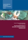 Cover: Forschungsbeitr&auml;ge zu aktuellen Kontroversen im Medizinrecht - Universit&auml;tsverlag G&ouml;ttingen