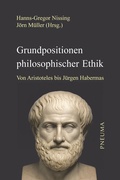 Cover: Grundpositionen philosophischer Ethik - Pneuma Verlag