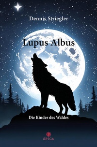 Abbildung von: Lupus Albus - Spica Verlag GmbH