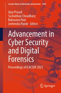 Enlarge image Cover: Advancement in Cyber Security and Digital Forensics - Springer