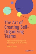 Cover: The Art of Creating Self-Organizing Teams - APress