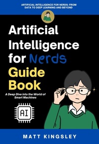 Abbildung von: Artificial Intelligence for Nerds Guide Book - Publishdrive