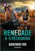 Cover: Renegade K-9 Reckoning - Harlequin Romantic Suspense