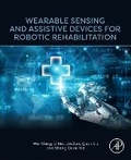Cover: Wearable Sensing and Assistive Devices for Robotic Rehabilitation - Academic Press