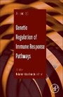 Cover: Genetic Regulation of Immune Response Pathways: Volume 115 - Academic Press