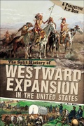 Cover: The Split History of Westward Expansion in the United States - Compass Point Books