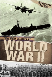 Enlarge image Cover: The Split History of World War II - Compass Point Books