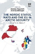 Cover: The Nordic States, NATO and the EU in Arctic Security - Edward Elgar Publishing