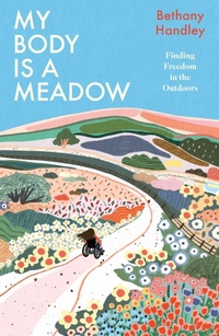 Enlarge image Cover: My Body is a Meadow - Headline Press
