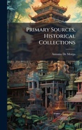 Cover: Primary Sources, Historical Collections - Hutson Street Press