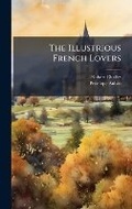 Cover: The Illustrious French Lovers - Hutson Street Press